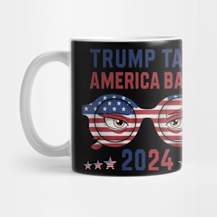 Donald Trump Take America Back Election 2024- The Return Mug